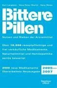 Bittere Pillen. Ausgabe 2005 - 2007