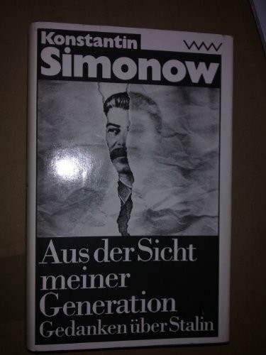 Aus der Sicht meiner Generation. Gedanken über Stalin