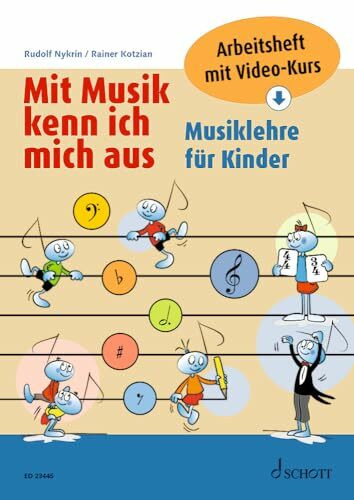 Mit Musik kenn ich mich aus: Musiklehre für Kinder - Arbeitsheft mit Video-Kurs