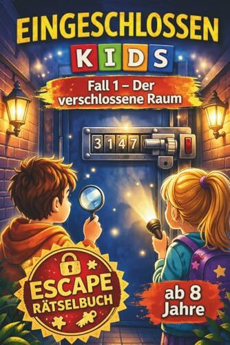 Eingeschlossen KIDS – Der verschlossene Raum (Fall 1): Escape-Rätselbuch für Kinder ab 8 Jahren – Spannendes Detektiv-Abenteuer mit Logikrätseln, Knobeln und Code knacken | Das ideale Geschenk