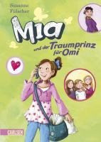 Mia 03: Mia und der Traumprinz für Omi