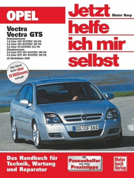 Opel Vectra ab Modelljahr 2002. Jetzt helfe ich mir selbst