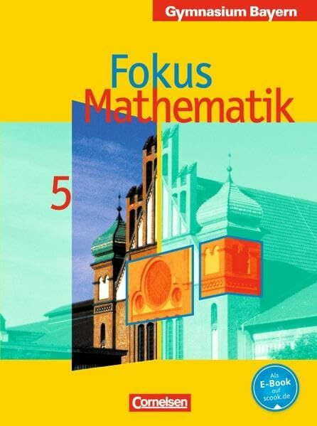 Fokus Mathematik - Bayern - Bisherige Ausgabe / 5. Jahrgangsstufe - Schülerbuch