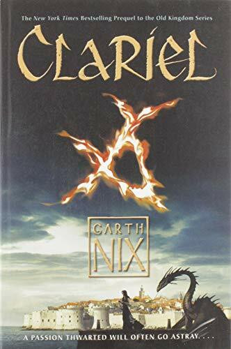 Clariel: The Lost Abhorsen (Old Kingdom, 4)