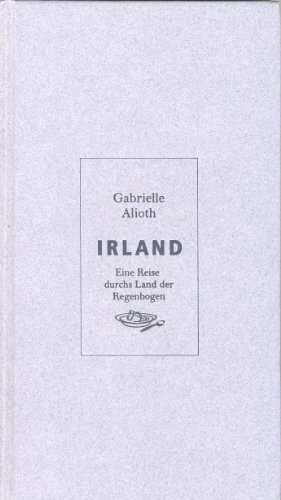 Irland: Eine Reise durchs Land der Regenbogen. Oasen für die Sinne