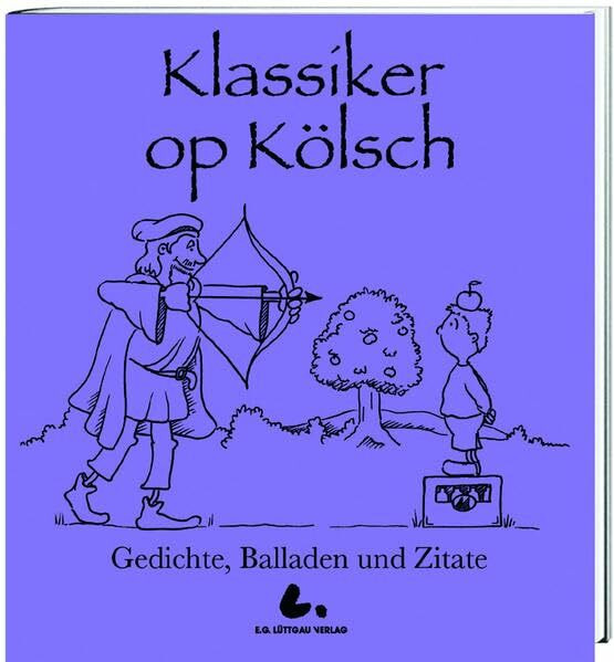 ... für vorzetrage Klassiker op Kölsch: Gedichte, Balladen und Zitate