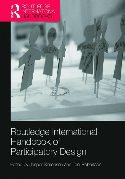 Routledge International Handbook of Participatory Design (Routledge International Handbooks)