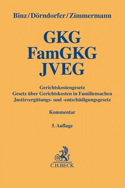 Gerichtskostengesetz, Gesetz über Gerichtskosten in Familiensachen, Justizvergütungs- und -entschädigungsgesetz: und weitere kostenrechtliche Vorschriften (Gelbe Erläuterungsbücher)