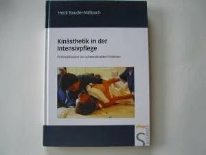 Kinästhetik in der Intensivpflege: Frühmobilisation von schwerstkranken Patienten
