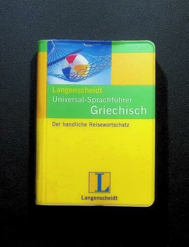 Langenscheidt Universal-Sprachführer: Langenscheidts Universal-Sprachführer, Griechisch