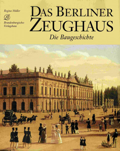 Das Berliner Zeughaus. Die Baugeschichte / gr. Taschenbuchausgabe 30x24 cm - 1,75 kg