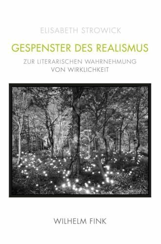 Gespenster des Realismus: Zur literarischen Wahrnehmung von Wirklichkeit