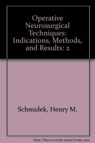 Operative Neurosurgical Techniques: Indications, Methods, and Results