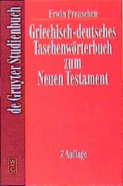 Griechisch-deutsches Taschenwörterbuch zum Neuen Testament (de Gruyter Studienbuch)