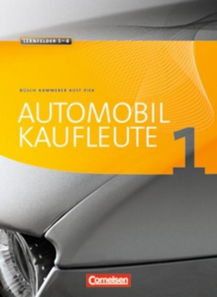 Automobilkaufleute Band 1 - Fachkunde