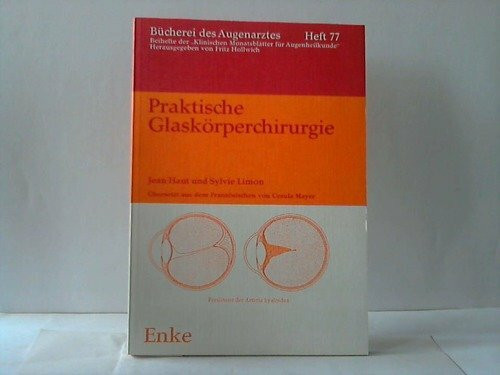 Praktische Glaskörperchirurgie