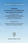 Probleme des deutschen, europäischen und japanischen Rechts