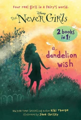 A Dandelion Wish/From the Mist (Disney: The Never Girls)