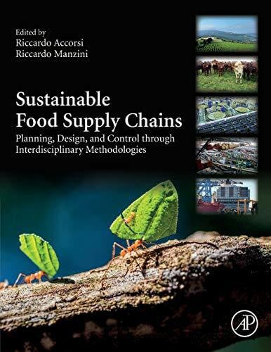 Sustainable Food Supply Chains: Planning, Design, and Control through Interdisciplinary Methodologies