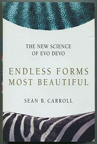 Endless Forms Most Beautiful: The New Science of Evo Devo and the Making of the Animal Kingdom