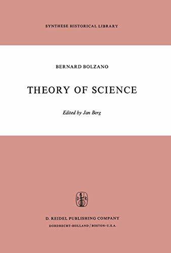 Theory of Science: A Selection, with an Introduction (Synthese Historical Library, 5, Band 5)