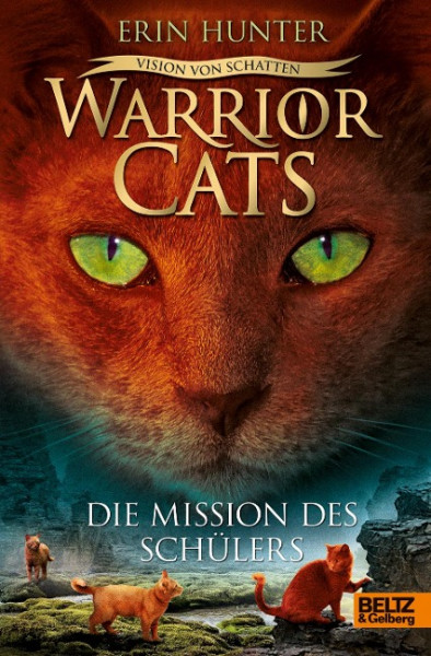 Warrior Cats Staffel 6/01. Vision von Schatten. Die Mission des Schülers