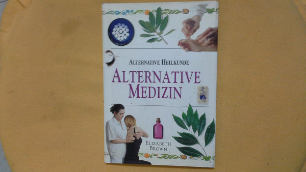 Alternative Medizin (Alternative Heilkunde)