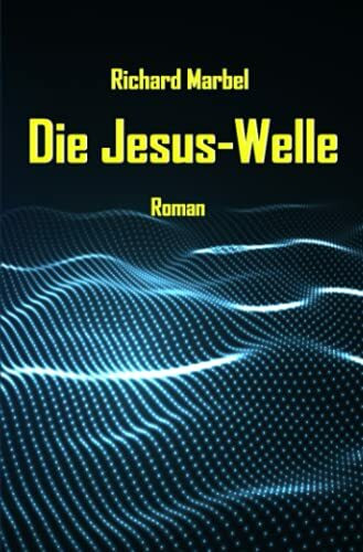 Die Jesus-Welle