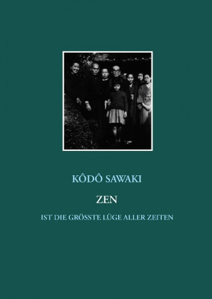 Zen ist die größte Lüge aller Zeiten