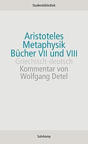 Metaphysik. Bücher VII und VIII: Griechisch-deutsch (Suhrkamp Studienbibliothek)