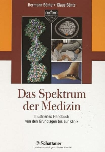 Das Spektrum der Medizin: Illustriertes Handbuch von den Grundlagen bis zur Klinik