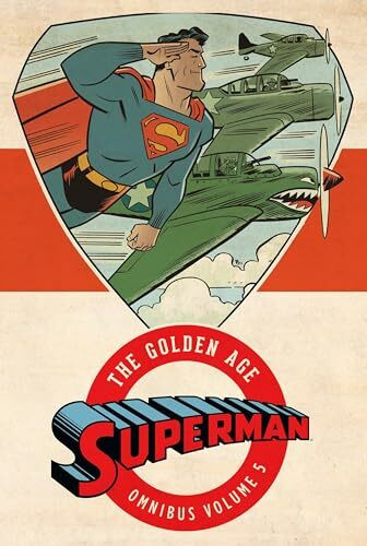 Superman: The Golden Age Omnibus Vol. 5: The Golden Age Omnibus Volume 5