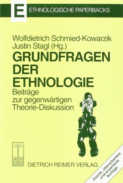 Grundfragen der Ethnologie - Beiträge zur gegenwärtigen Theorie-Diskussion