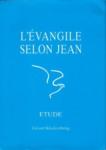 L'evangile selon jean. etude