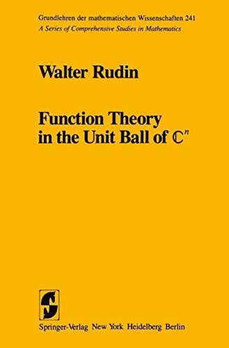 Function Theory in the Unit Ball of ℂn (Grundlehren der mathematischen Wissenschaften, 241)