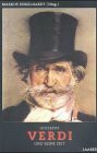 Giuseppe Verdi und seine Zeit