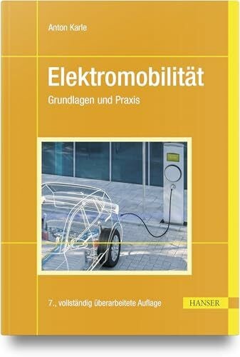 Elektromobilität: Grundlagen und Praxis