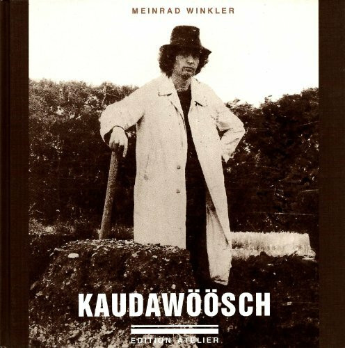 Kaudawöösch. Gedichte und Zeichnungen