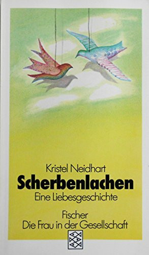 Scherbenlachen: Eine Liebesgeschichte
