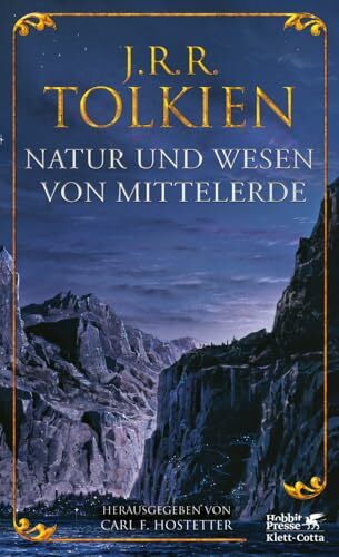 Natur und Wesen von Mittelerde Natur und Wesen von Mittelerde