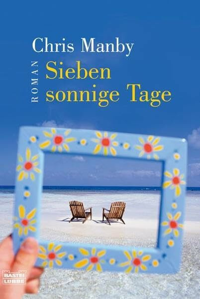 Sieben sonnige Tage (Allgemeine Reihe. Bastei Lübbe Taschenbücher)