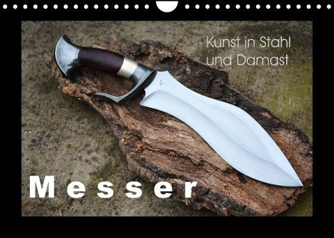 Kunst in Stahl und Damast - M e s s e r (Wandkalender 2022 DIN A4 quer)