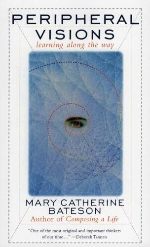 Peripheral Visions: Learning along the Way