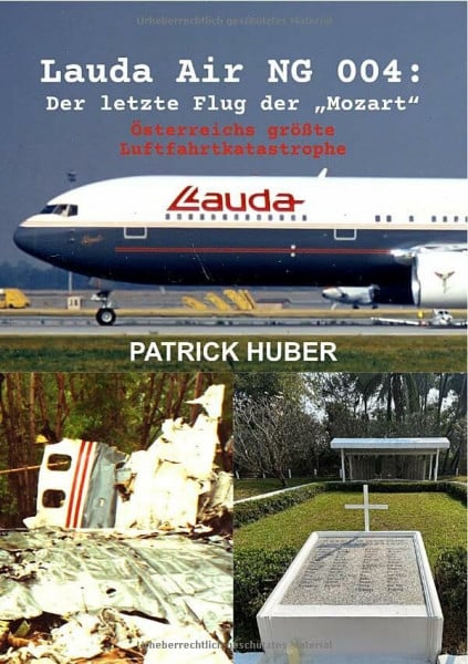 Lauda Air NG 004: Der letzte Flug der „Mozart“: Österreichs größte Luftfahrtkatastrophe