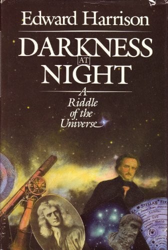 Darkness at Night: A Riddle of the Universe Darkness at Night: A Riddle of the Universe