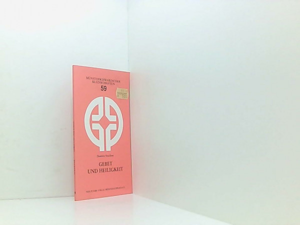 Gebet und Heiligkeit (Münsterschwarzacher Kleinschriften)
