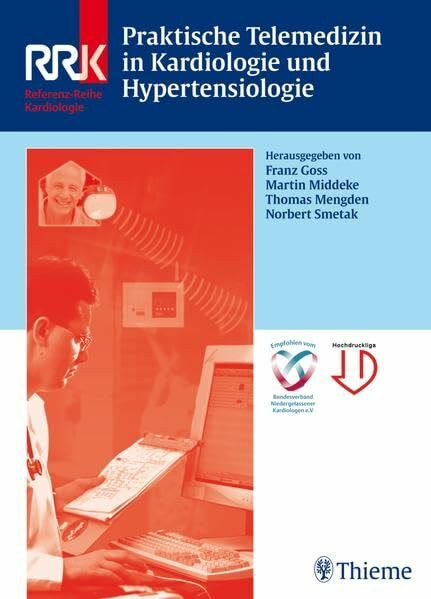 Praktische Telemedizin in Kardiologie und Hypertensiologie (Referenzreihe Kardiologie)
