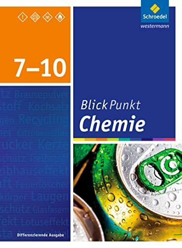 Blickpunkt Chemie - Ausgabe 2015 für Oberschulen und Realschulen in Niedersachsen: Schülerband 7-10