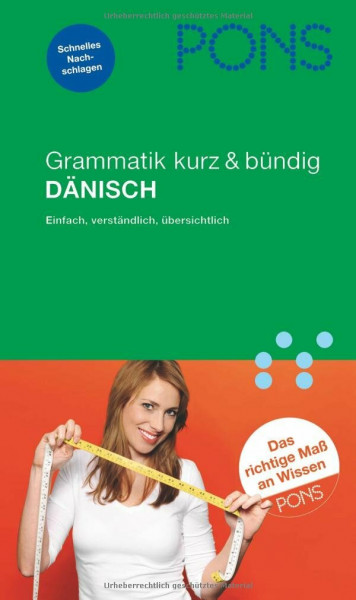 PONS Grammatik kurz & bündig Dänisch: Übersichtlich, kompakt, leicht verständliche Erklärungen (PONS Grammatik kurz und bündig)