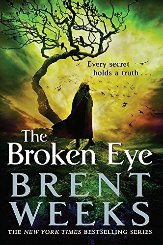 The Broken Eye: Book 3 of Lightbringer